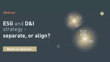 ESG and D&I strategy - separate, or align?
