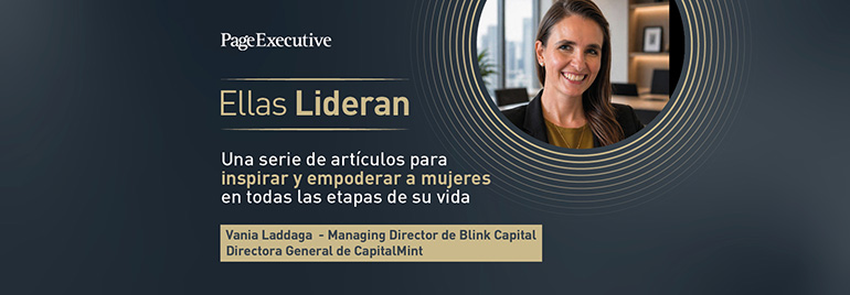 Ellas Lideran, a Page Executive article series focused on leadership and professional inspiration.