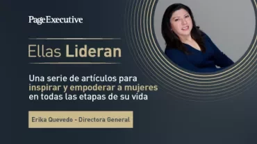 Banner for PageExecutive series 'Ellas Lideran' featuring articles to inspire and empower women at all life stages, highlighting Erika Quevedo as General Director.