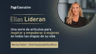 PageExecutive banner titled ‘Ellas Lideran’ promoting articles to inspire and empower women, featuring Mariuz Calvet – Chief Sustainability Officer.