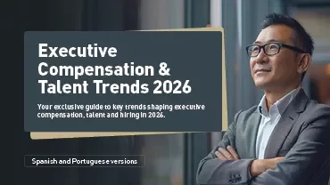 Executive Compensation & Talent Trends 2026 report, available in English and Spanish.
