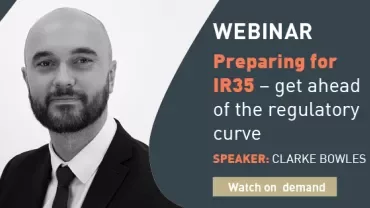 Webinar on preparing for IR35 with Clarke Bowles, watch on demand.