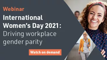 International Women’s Day 2021: Driving workplace gender parity
