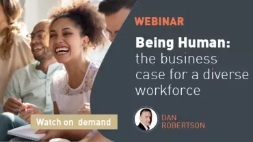 Webinar on the business case for a diverse workforce, featuring speaker Dan Robertson.