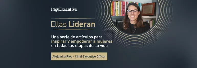 PageExecutive banner for 'Ellas Lideran', a series of articles to inspire and empower women, featuring Alejandra Ríos – Chief Executive Officer.