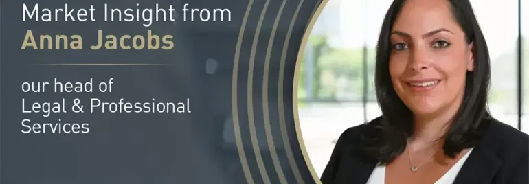 Banner with text: Market Insights from Anna Jacobs, Our head of Legal and Professional Services practice.