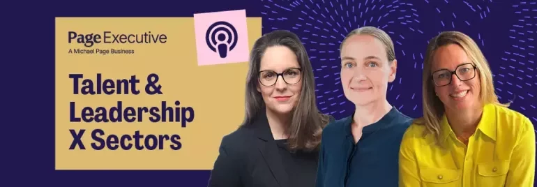 Podcast banner featuring three speakers alongside the title "Talent & Leadership X Sectors"