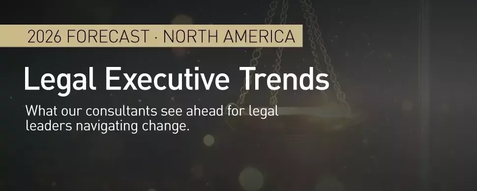 2026 forecast - north america, Legal executive trends